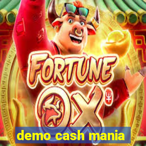 demo cash mania